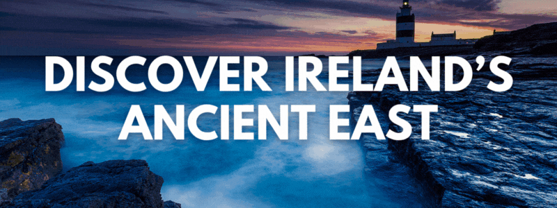 IRELAND'S ANCIENT EAST GIF