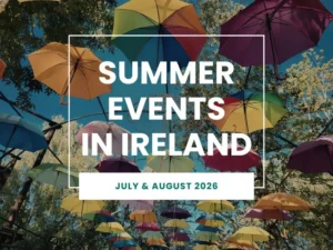 Summer Events in Ireland - July & August 2026