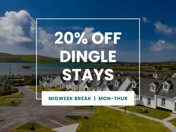20% OFF Dingle Stays Midweek Break Mon-Thur