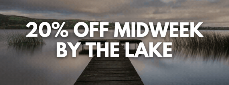 20% OFF Midweek by the Lake Midweek Break Mon-Thur GIF
